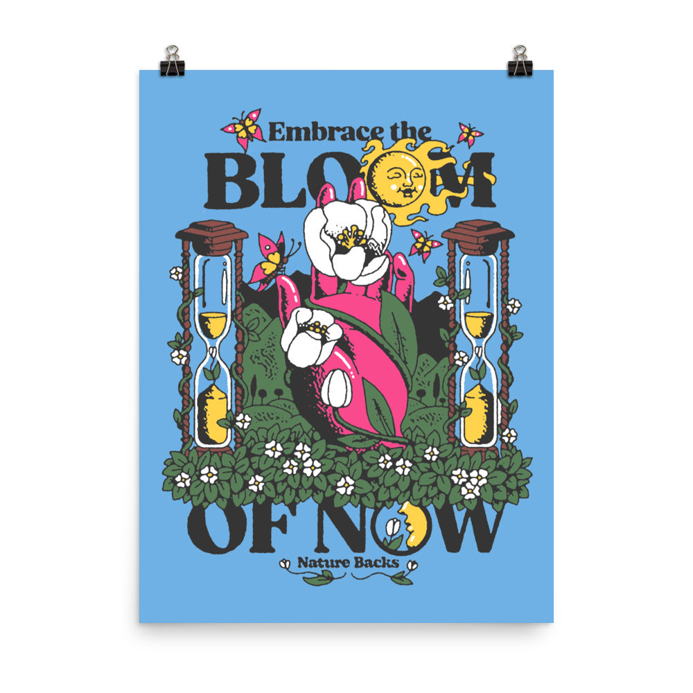 Embrace the Bloom Poster