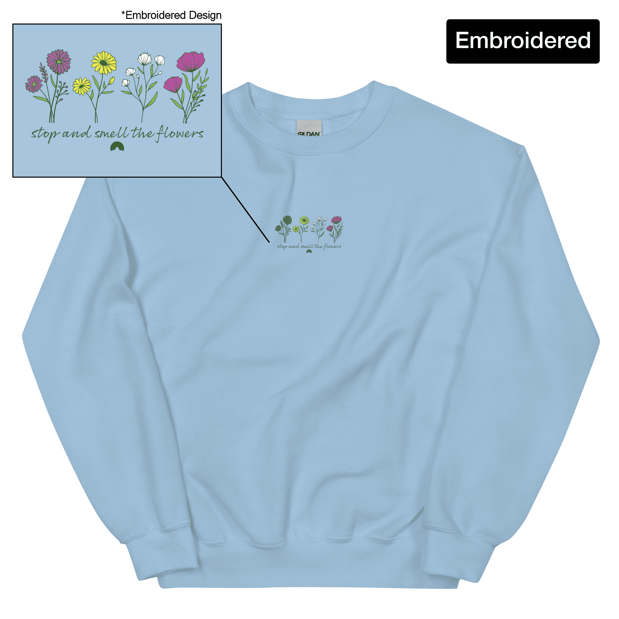 Smell the Flowers Sweatshirt
